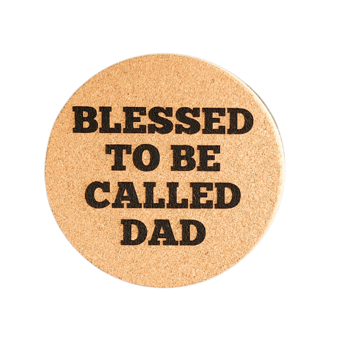 Blessed To Be Called Dad